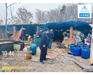 武汉端掉一处非法油脂加工厂，查获油脂1.3吨